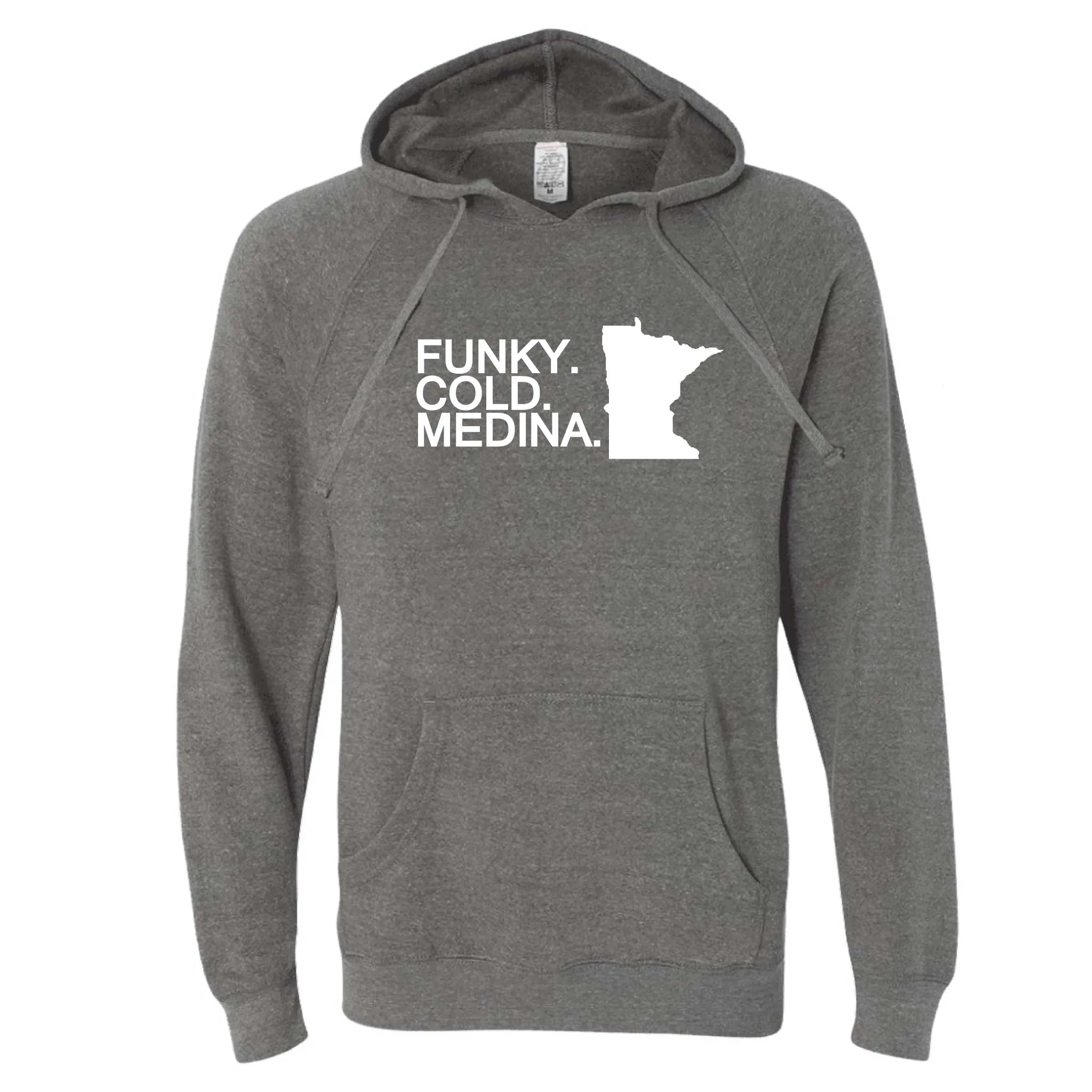 Funky. Cold. Medina. Minnesota Hoodie