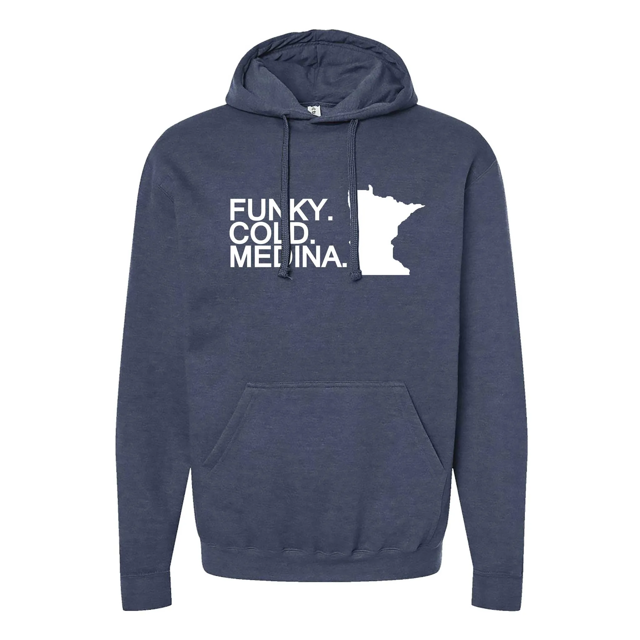 Funky. Cold. Medina. Minnesota Hoodie