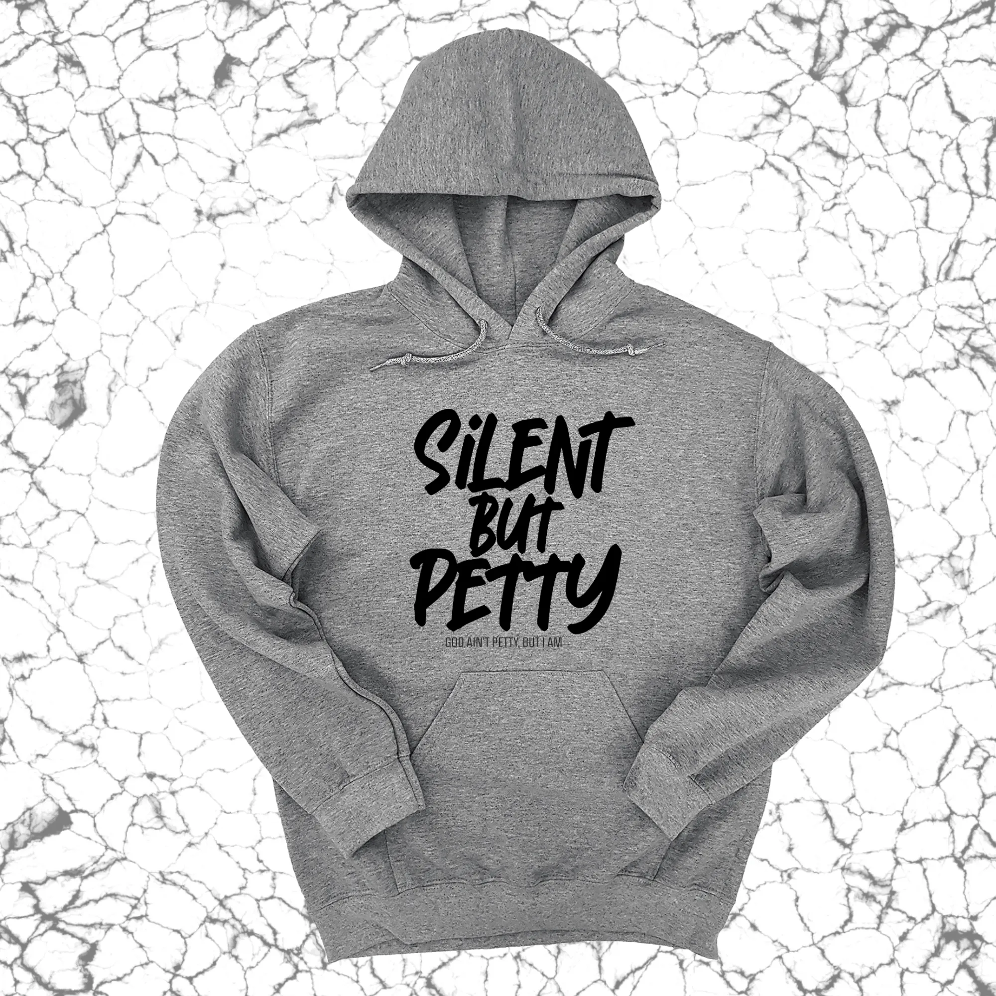 Silent but Petty Unisex Hoodie