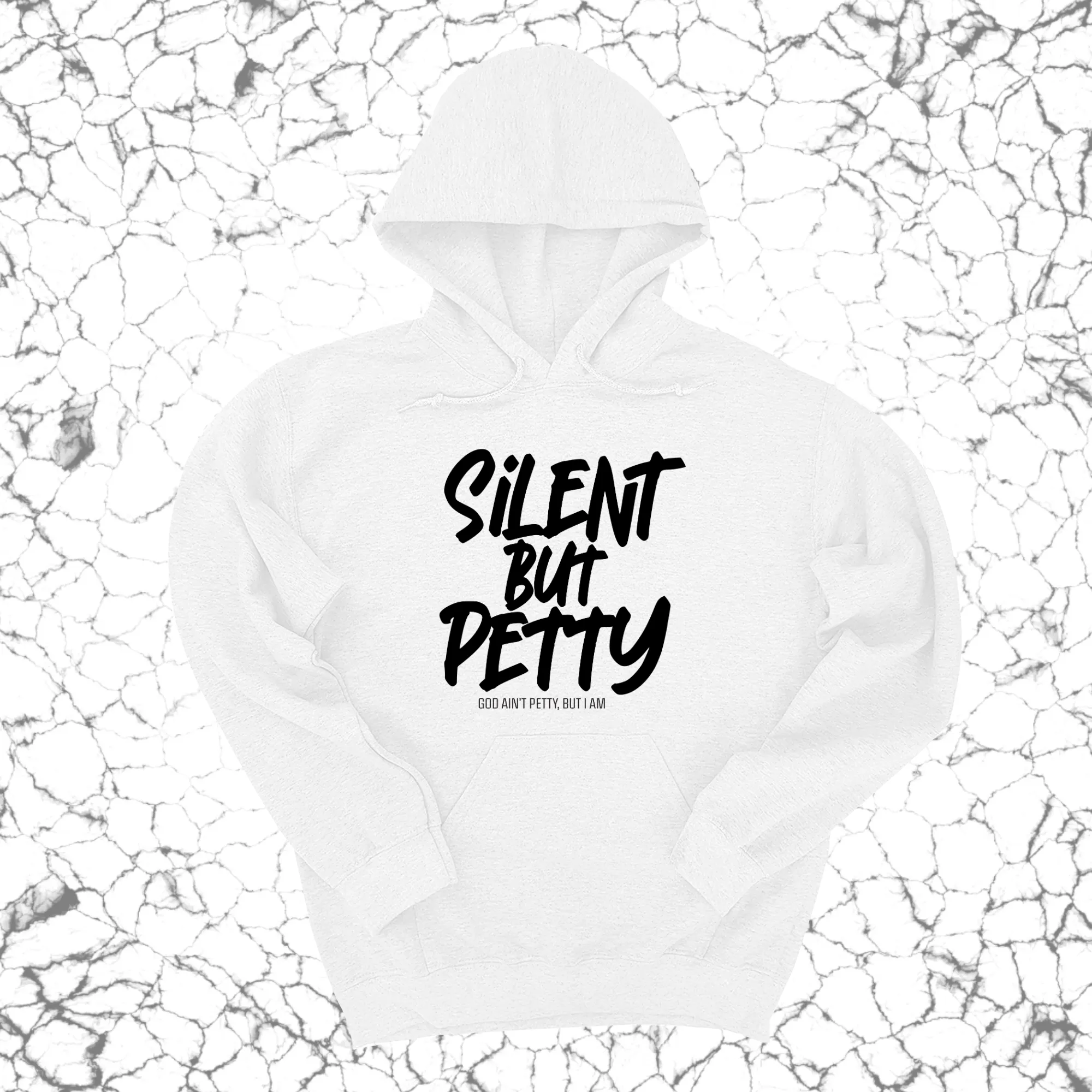 Silent but Petty Unisex Hoodie