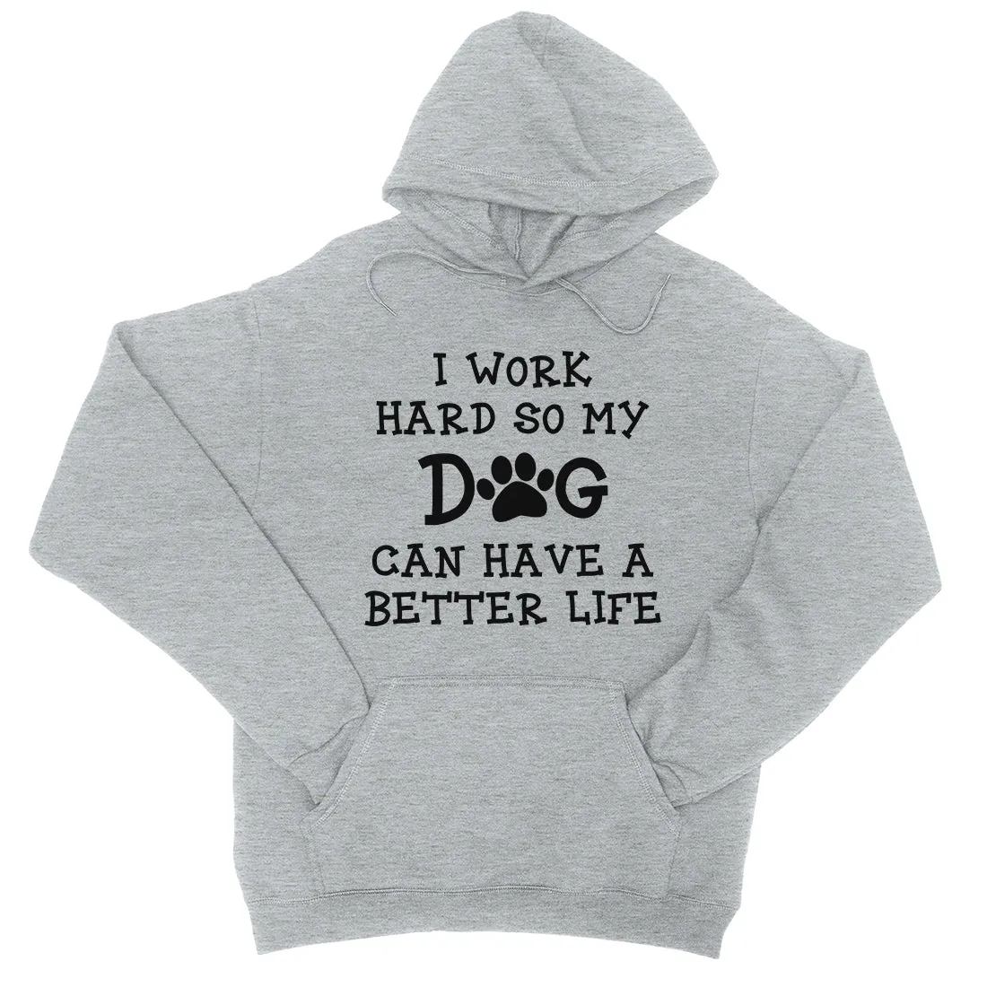 Work Hard Dog Life Mens/Unisex Pullover Hooded Sweatshirt